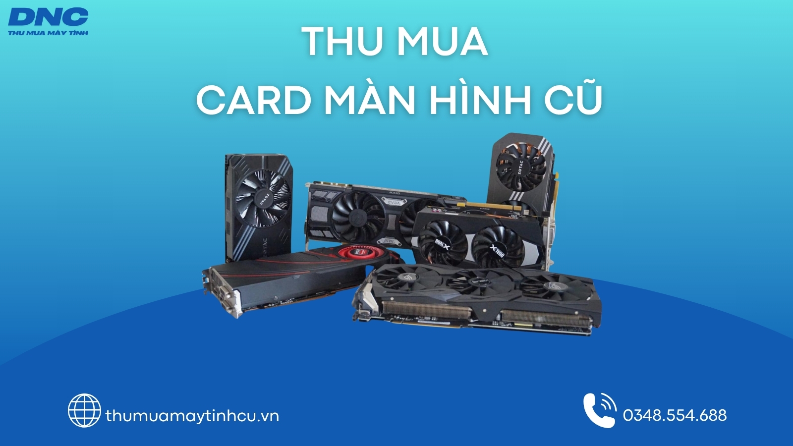 Dịch vụ thu mua Card màn hình cũ