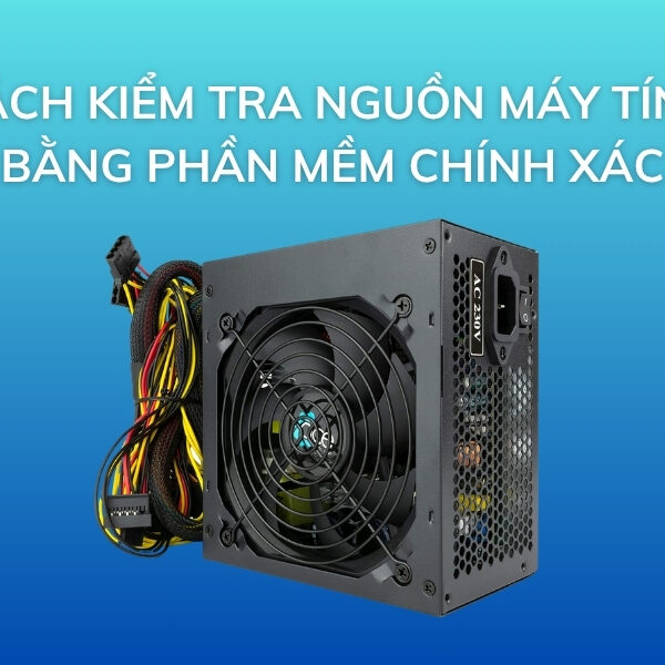 kiểm tra nguồn máy tính