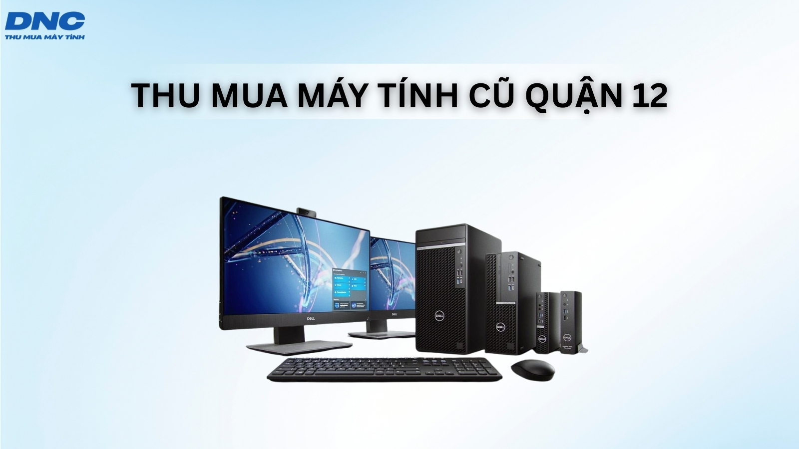 thu mua may tinh cu quan 12
