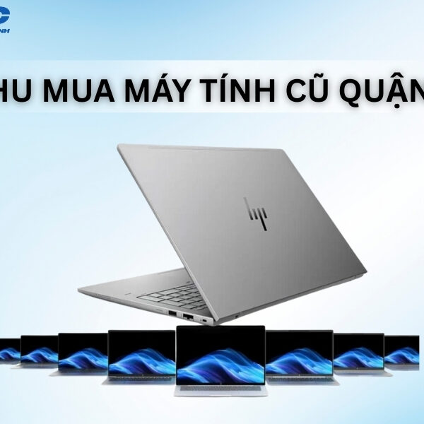 thu mua may tinh cu quan 2