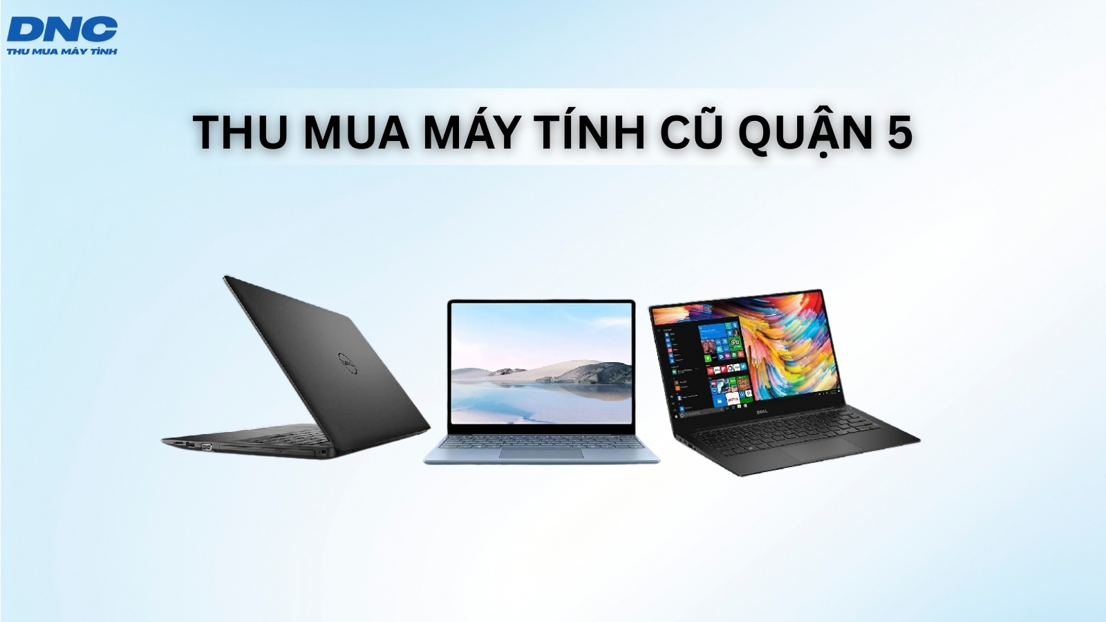 thu mua may tinh cu quan 5