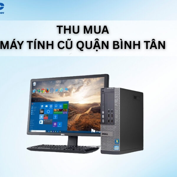thu mua may tinh cu quan binh tan