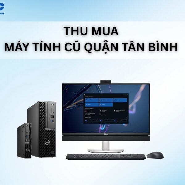 thu mua may tinh cu quan tan binh