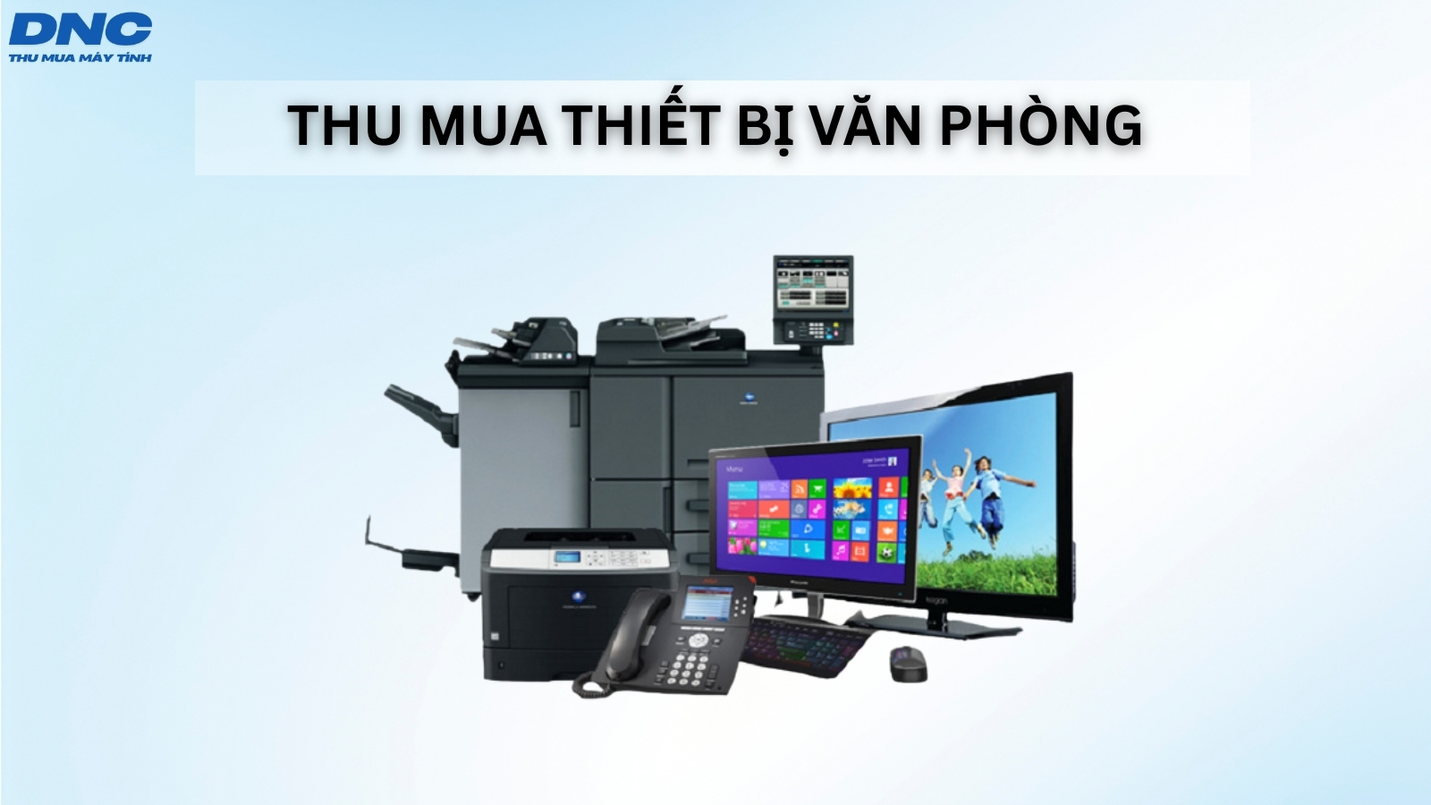 thu mua thiet bi van phong