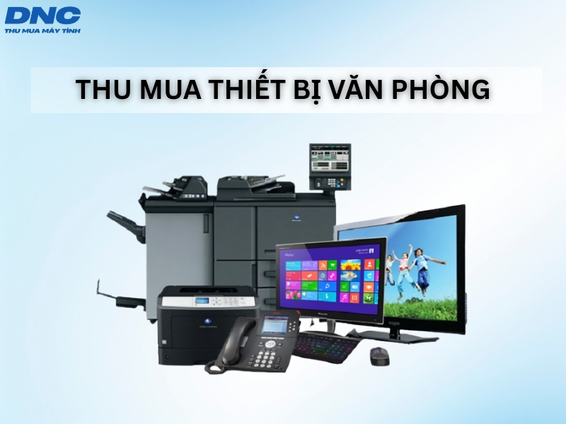 thu mua thiet bi van phong